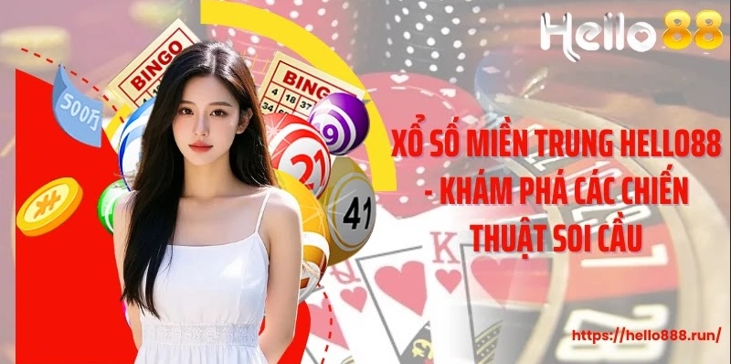 Xổ Số Miền Trung Hello88